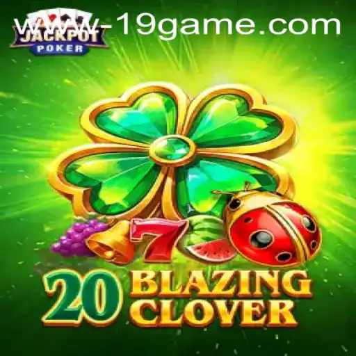 20BlazingClover: A New Era in Gaming