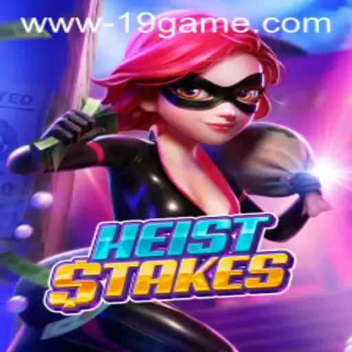 Discover the Thrilling World of HeistStakes: The Game That's Taking 2023 by Storm