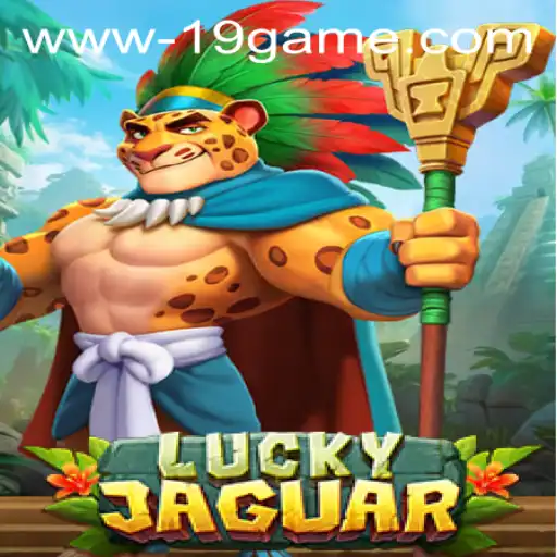 Discover the Thrilling World of LuckyJaguar: A Fresh Take on 19 GAME