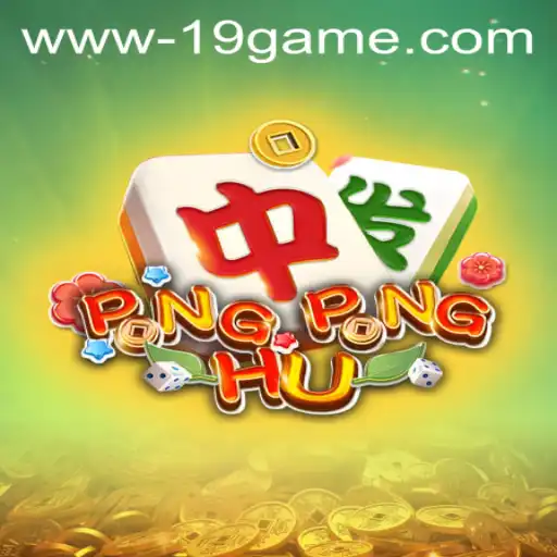 Discovering the Fascinating World of PONGPONGHU: The 19 Game